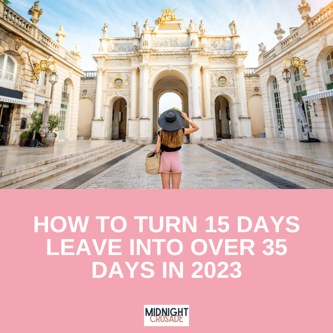 woman travelling. text reads - how to turn 15 days leave into over 35 days in 2023