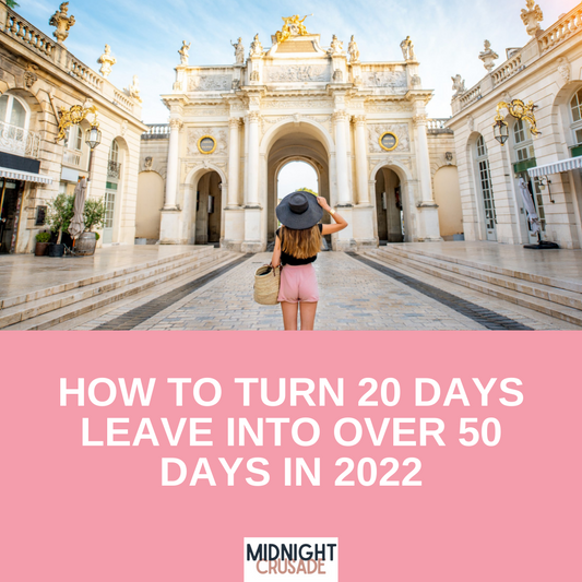 How To Turn 20 Days Annual Leave Into Over 50 Days!